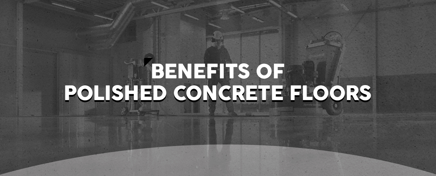 Polished Concrete Floors (Benefits, Applications & Maintenance)