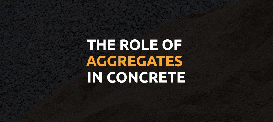 the role of aggregates in concrete